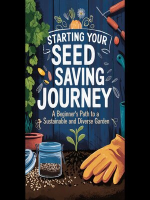 cover image of Starting Your Seed Saving Journey